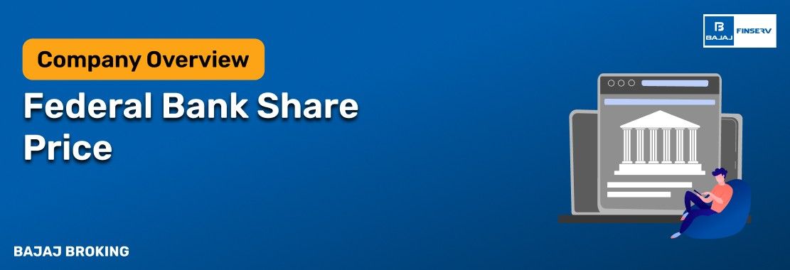 Federal Bank – History, Overview & Future Outlook