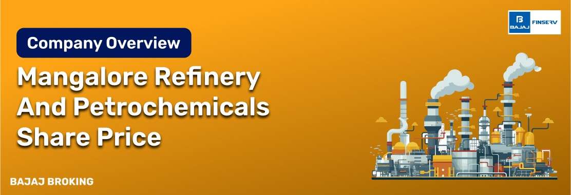 Mangalore Refinery and Petrochemicals Ltd – History, overview & future outlook