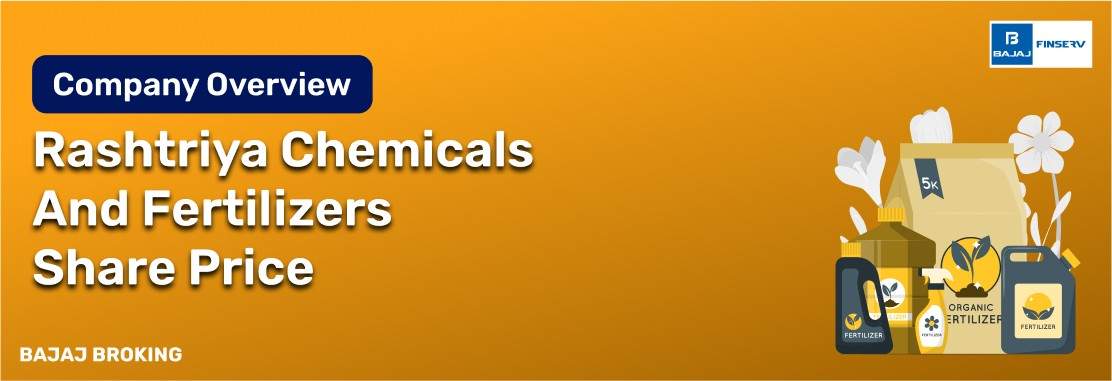 Rashtriya Chemicals and Fertilizers – History, Overview & Future Outlook
