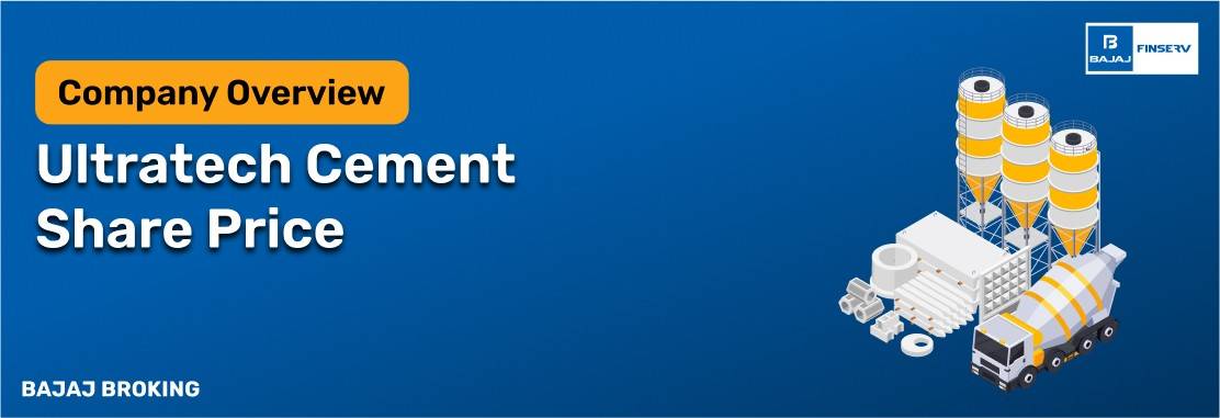 Ultratech Cement – History, Overview & Future Outlook