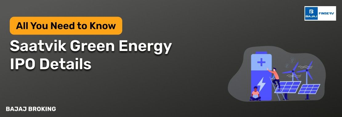 Saatvik Green Energy IPO: Things Smart Investors Need to Know