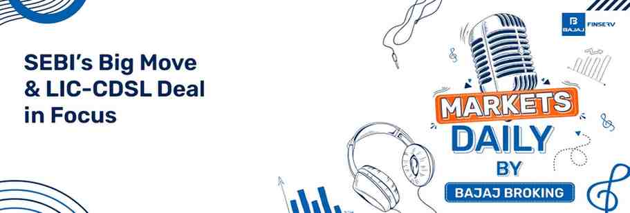 SEBI’s Big Move & LIC-CDSL Deal in Focus