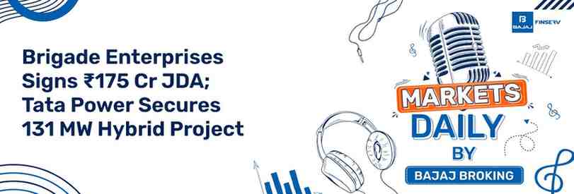 Brigade Enterprises Signs ₹175 Cr JDA; Tata Power Secures 131 MW Hybrid Project