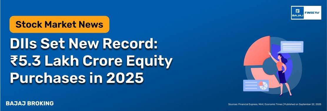 DIIs Set New Record: ₹5.3 Lakh Crore Equity Purchases in 2025 