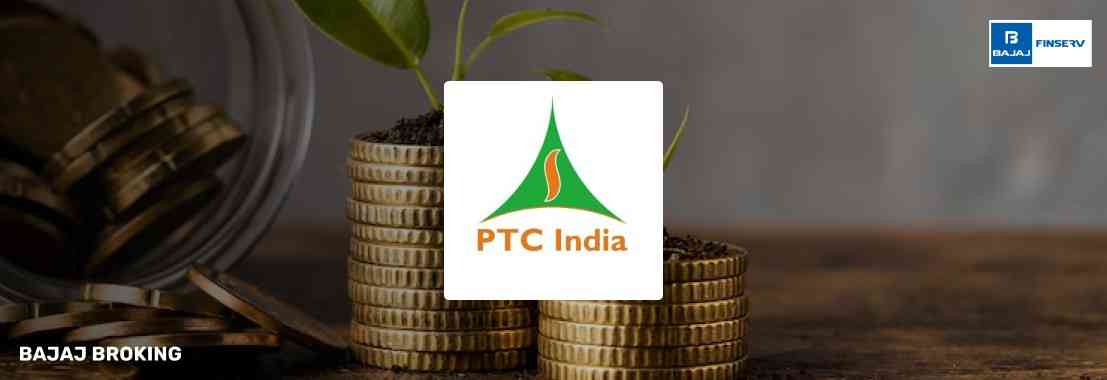 PTC India Dividend 2024’25 – History, Yield & Payout Insights