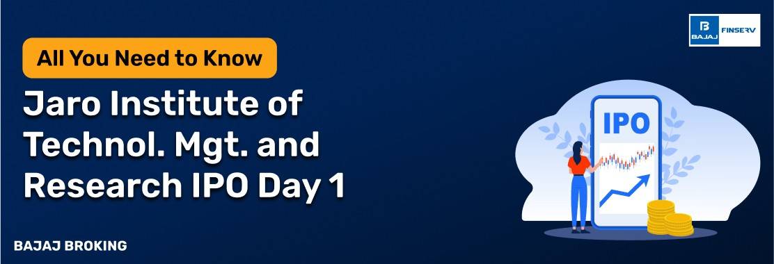 Jaro Institute of Technology. Mgt. and Research IPO Day 1: Check Subscription Status & Key Highlights