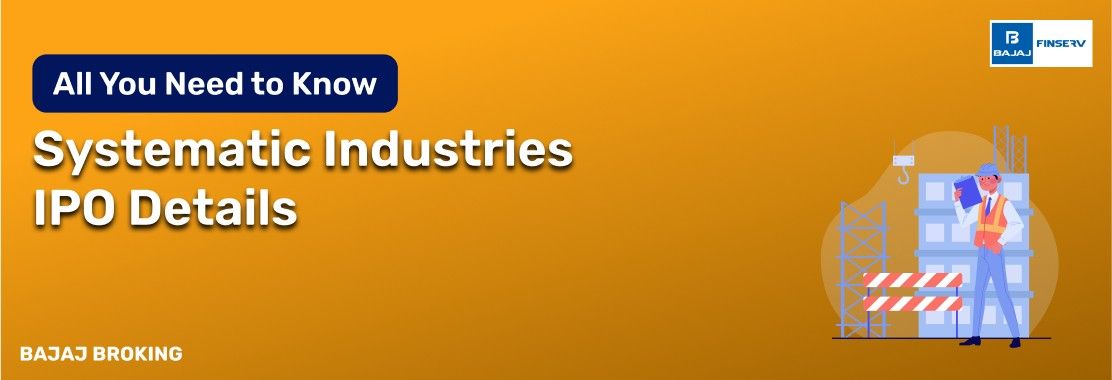 Systematic Industries IPO: Things Smart Investors Need to Know