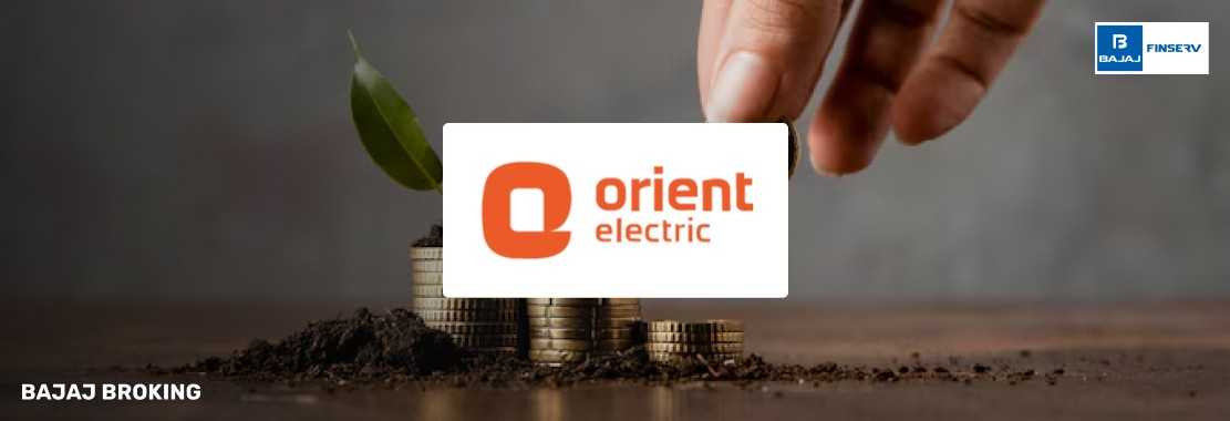 Orient Electric Dividend: History, Yield & Payout Details