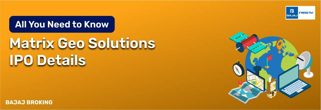 Matrix Geo Solutions IPO: Things Smart Investors Need to Know
