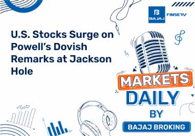  U.S. Stocks Surge on Powell’s Dovish Remarks at Jackson Hole 