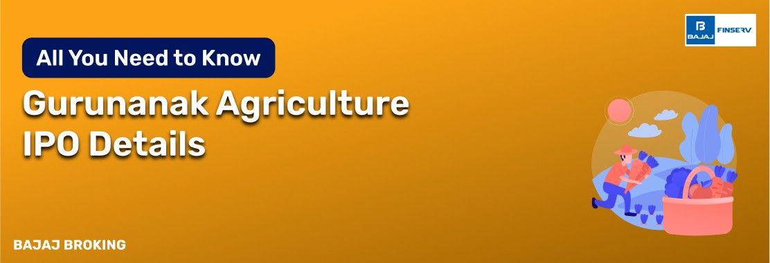 Gurunanak Agriculture IPO: Things Smart Investors Need to Know
