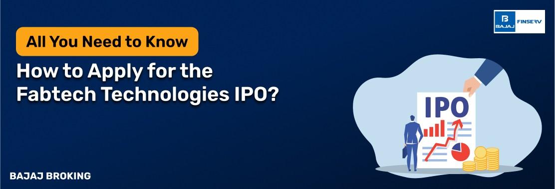 How to Apply for Fabtech Technologies IPO?