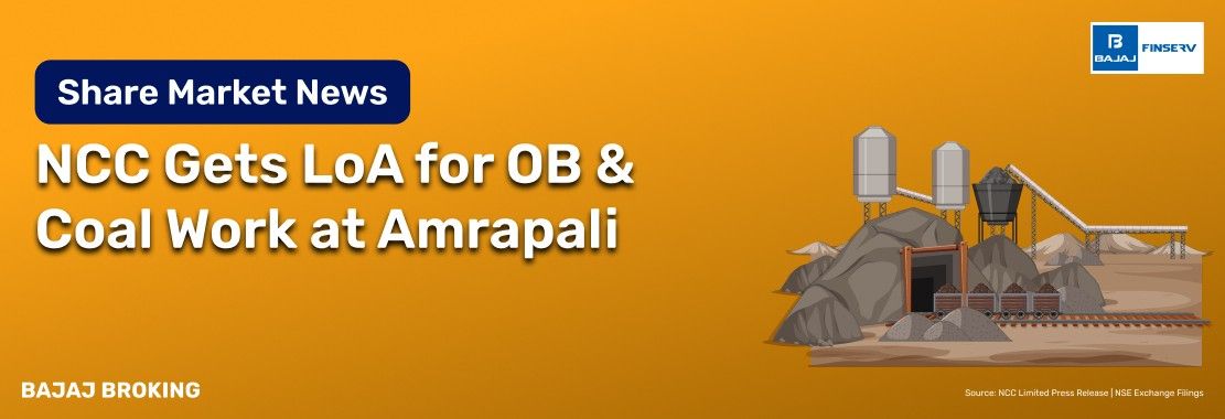 NCC Ltd Receives LoA from CCL For OB & Coal Extraction at Amrapali OCP