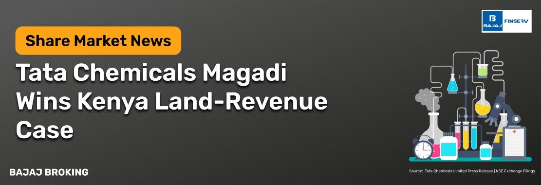 Tata Chemicals Magadi Secures ₹783 Cr Kenya Land-Revenue Ruling