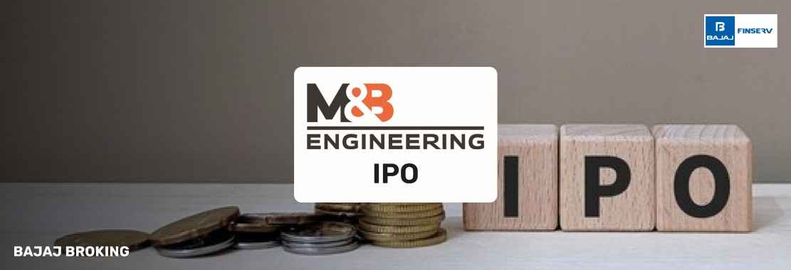 M & B Engineering IPO: Things Smart Investors Need to Know