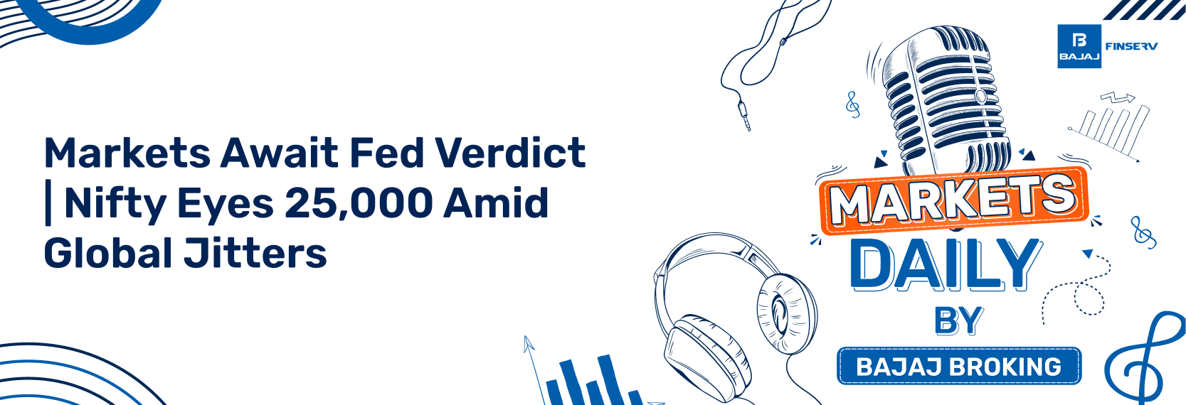 Markets Await Fed Verdict | Nifty Eyes 25,000 Amid Global Jitters