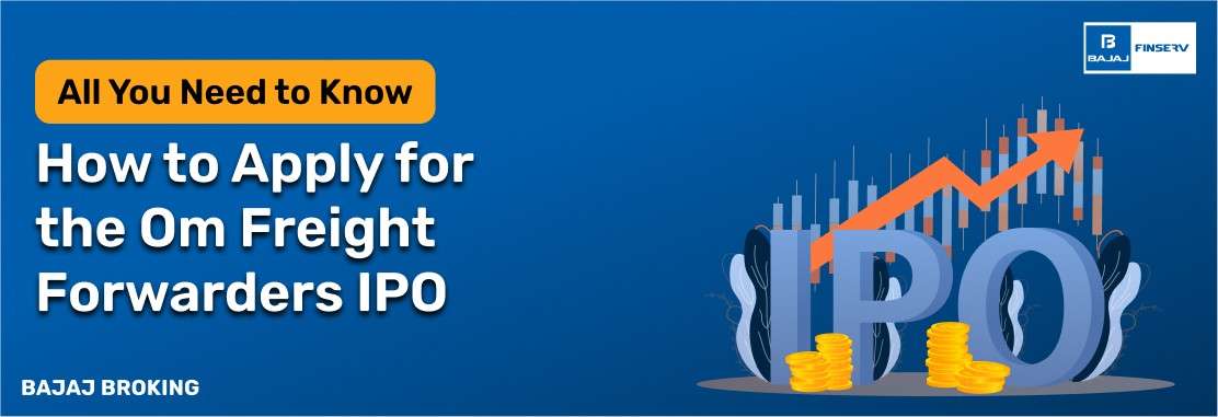 How to Apply for the Om Freight Forwarders IPO: Step-by-Step Investment Guide