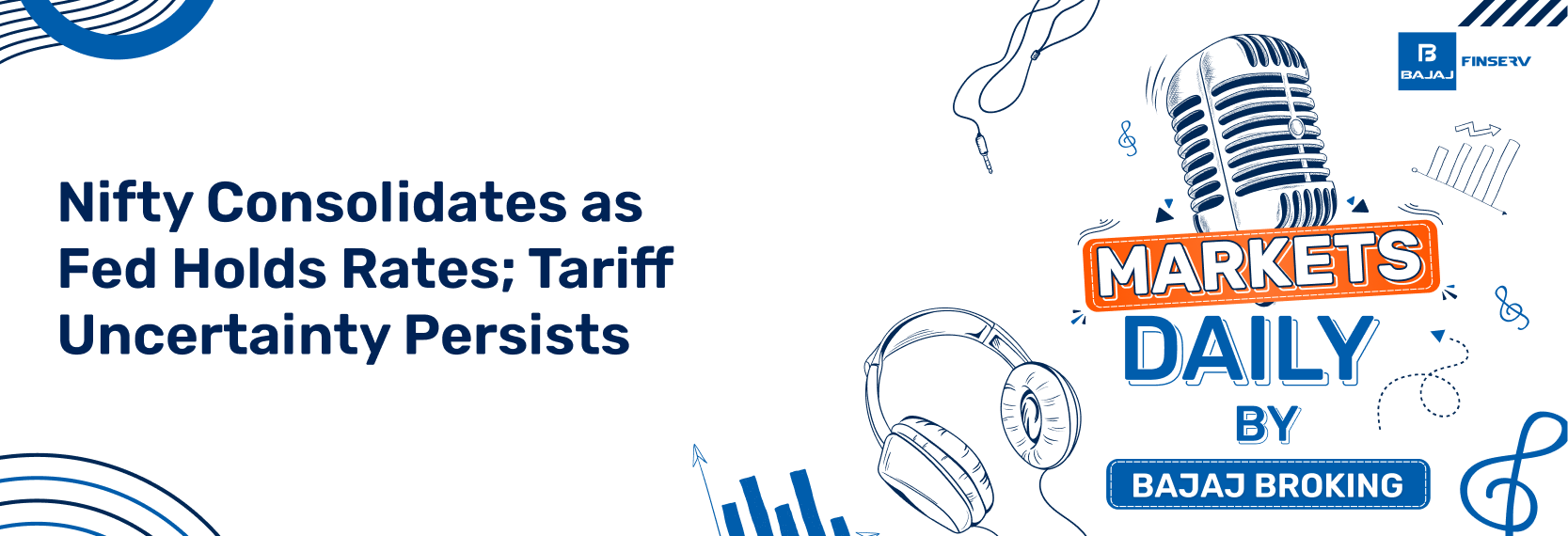 Nifty Consolidates as Fed Holds Rates; Tariff Uncertainty Persists