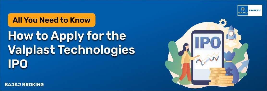 How to Apply for the Valplast Technologies IPO: Step-by-Step Investment Guide