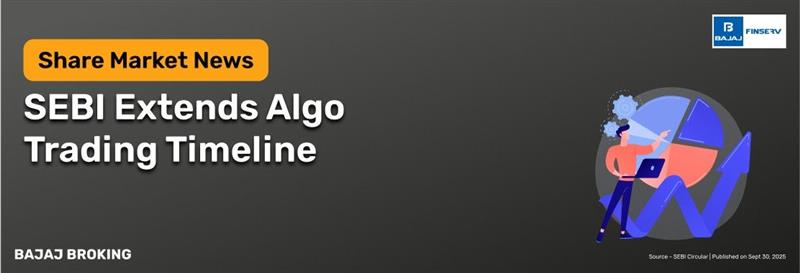 SEBI Extends Algo Trading Implementation Timeline