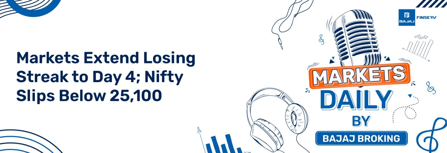 Markets Extend Losing Streak to Day 4; Nifty Slips Below 25,100