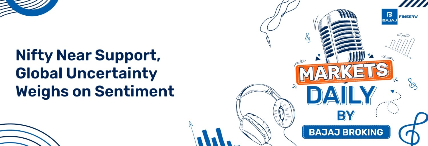 Nifty Near Support, Global Uncertainty Weighs on Sentiment