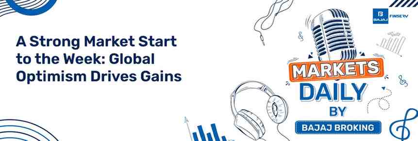 A Strong Market Start to the Week: Global Optimism Drives Gains