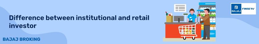 Difference between institutional and retail investor