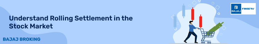 Understanding Rolling Settlement in the Stock Market