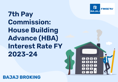 7th Pay Commission: House Building Advance Interest Rate