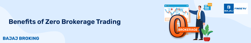 how zero brokerage trading will benefit the traders