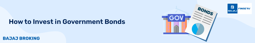 How to Invest in Government Bonds