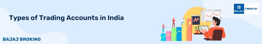 types of trading accounts in india