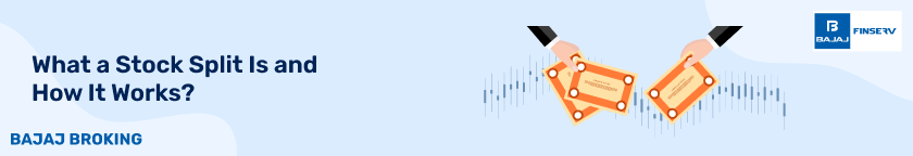 What a Stock Split Is and How It Works?