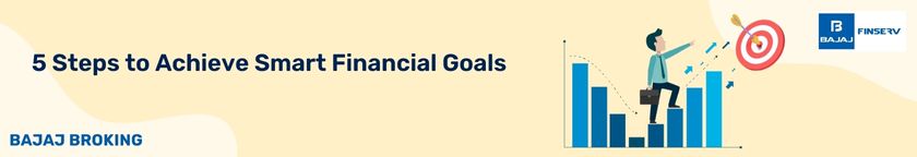 5 Steps to Achieve Smart Financial Goals