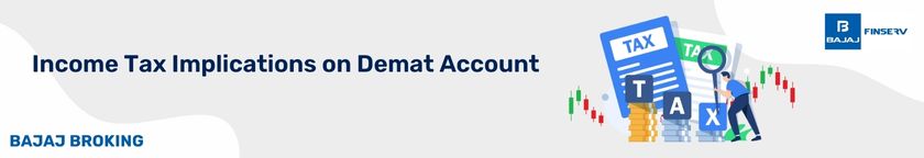 Income Tax Implications on Demat Account