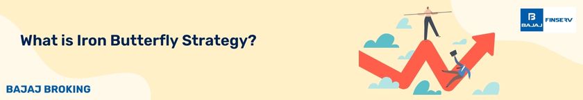 What is Iron Butterfly Strategy?