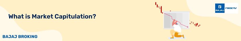 What is Market Capitulation?