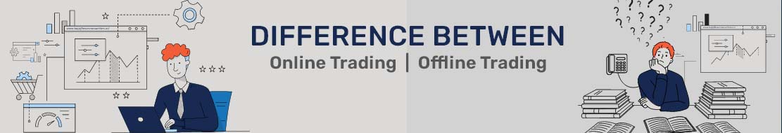 difference between online and offline trading